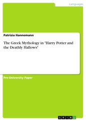 The Greek Mythology in  Harry Potter and the Deathly Hallows 