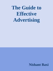 The Guide to Effective Advertising