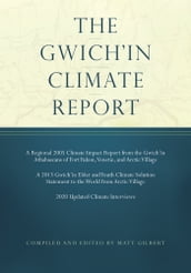 The Gwich in Climate Report