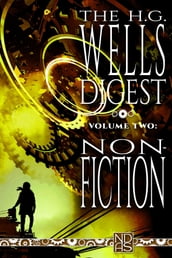 The H.G. Wells Digest, Volume Two, Non-Fiction
