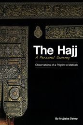 The Hajj- A Personal Journey