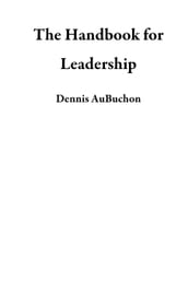 The Handbook for Leadership