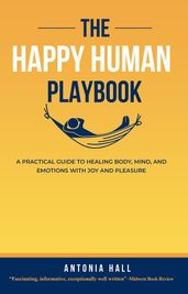The Happy Human Playbook