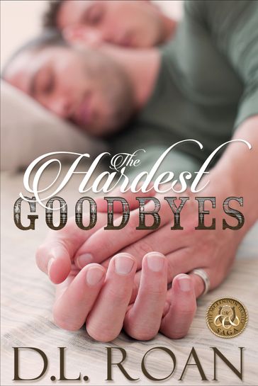 The Hardest Goodbyes - D.L. Roan