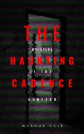 The Haunting Cadence