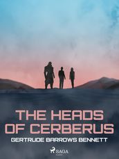 The Heads of Cerberus