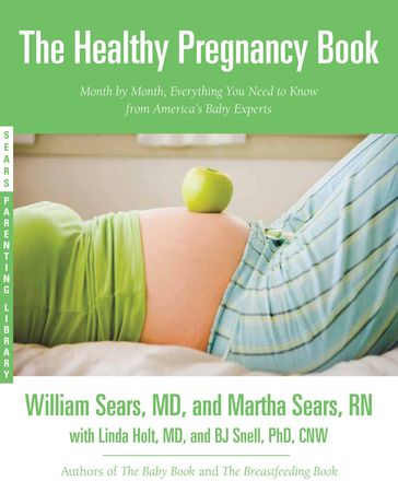 The Healthy Pregnancy Book - RN Martha Sears - MD  FRCP William Sears