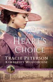 The Heart s Choice (The Jewels of Kalispell Book #1)