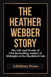 The Heather Webber Story