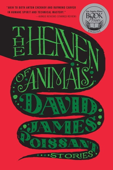 The Heaven of Animals - David James Poissant