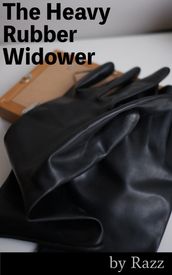 The Heavy Rubber Widower