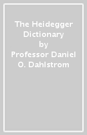 The Heidegger Dictionary