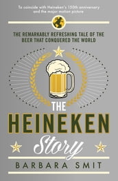 The Heineken Story