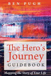 The Hero s Journey Guidebook