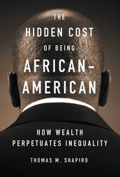 The Hidden Cost of Being African American
