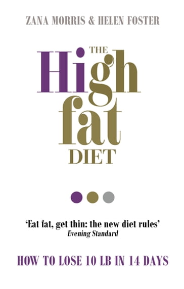 The High Fat Diet - Helen Foster - Zana Morris