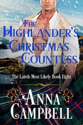 The Highlander s Christmas Countess: The Lairds Most Likely Book 8