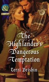 The Highlander s Dangerous Temptation (Mills & Boon Historical) (The MacLerie Clan, Book 0)