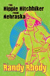 The Hippie Hitchhiker from Nebraska