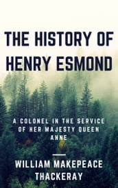 The History of Henry Esmond (Annotated)