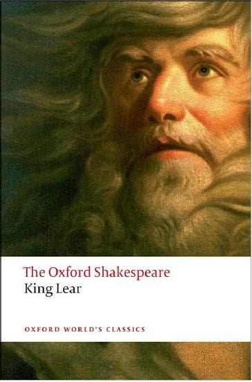 The History of King Lear: The Oxford Shakespeare - William Shakespeare