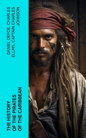 The History of the Pirates of the Caribbean