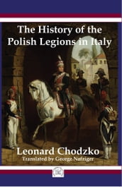 The History of the Polish Legions in Italy