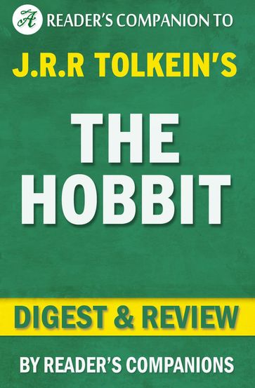 The Hobbit: or, There and Back Again by J.R.R. Tolkien   Digest & Review - Reader
