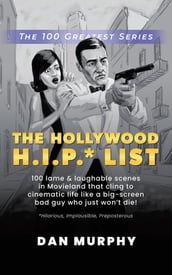 The Hollywood H.I.P.* List