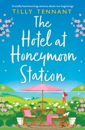 The Hotel at Honeymoon Station