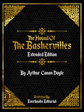 The Hound Of The Baskervilles (Extended Edition) By Arthur Conan Doyle