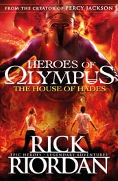 The House of Hades (Heroes of Olympus Book 4)