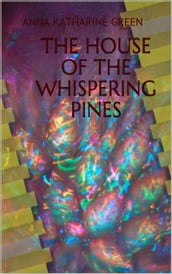 The House of the Whispering Pines