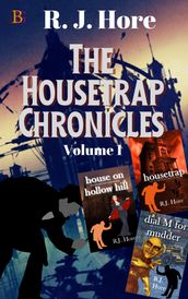The Housetrap Chronicles