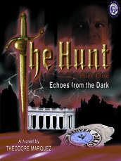 The Hunt Part 1 -- Echoes From the Dark