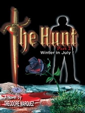 The Hunt Part 2 - Winter in July