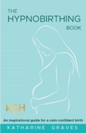 The Hypnobirthing Book