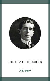 The Idea of Progress