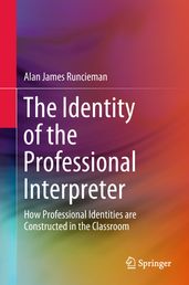 The Identity of the Professional Interpreter