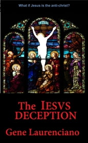 The Iesus Deception