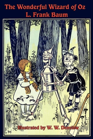 The Illustrated Wonderful Wizard of Oz - Lyman Frank Baum