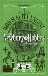 The Immorality Engine: A Newbury & Hobbes Investigation