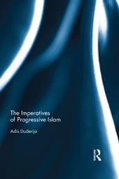 The Imperatives of Progressive Islam