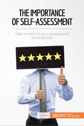 The Importance of Self-Assessment