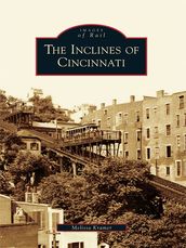 The Inclines of Cincinnati