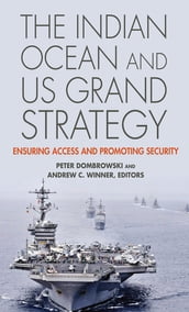 The Indian Ocean and US Grand Strategy