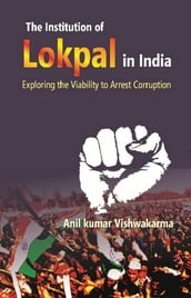 The Institution of Lokpal in India