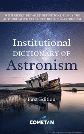 The Institutional Dictionary of Astronism