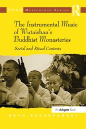 The Instrumental Music of Wutaishan s Buddhist Monasteries