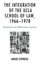 The Integration of the UCLA School of Law, 19661978